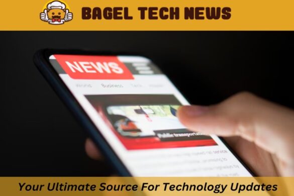 Bagel Tech News